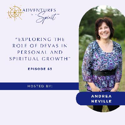 Exploring the Role of Devas in Personal and Spiritual Growth Exploring the Role of Devas in Personal and Spiritual Growth