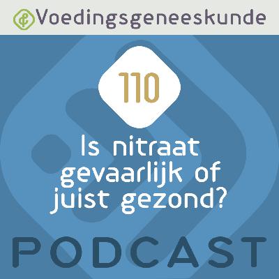 Is nitraat gevaarlijk of juist gezond?