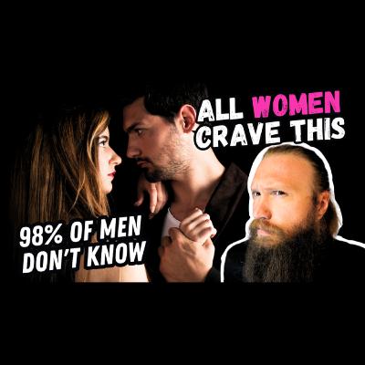 #590 - 4 Secrets of MASCULINE Seduction (It Took Me Years To Learn These) #590 - 4 Secrets of MASCULINE Seduction (It Took Me Years To Learn These)