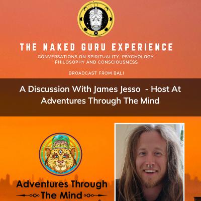 EP. 20: James W. Jesso | Adventures Through The Mind