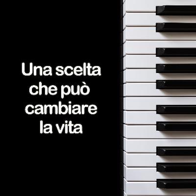 Una scelta che può avere conseguenze sulla vita.