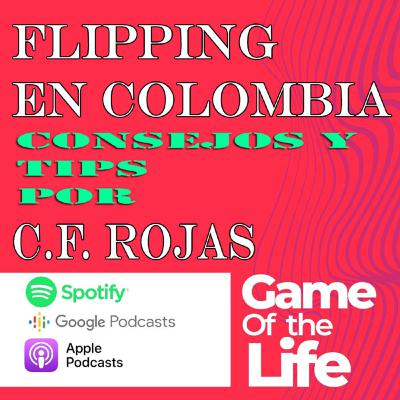 Flipping en colombia consejos de C.F. rojas