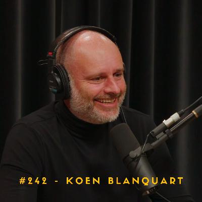 #242 – Koen Blanquart #242 – Koen Blanquart