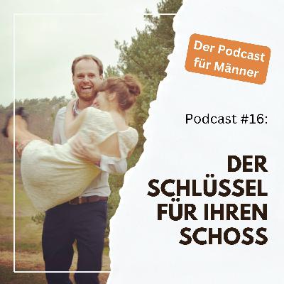 #16 - Der Schlüssel für ihren Schoß #16 - Der Schlüssel für ihren Schoß