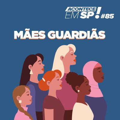 #085 - POT Mães Guardiãs (Volta às Aulas) #085 - POT Mães Guardiãs (Volta às Aulas)