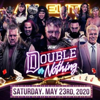 43: AEW Double Or Nothing Preview And Predictions 43: AEW Double Or Nothing Preview And Predictions