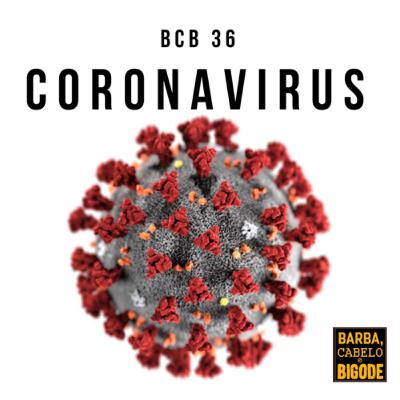 BCB - 36 - O coronavírus BCB - 36 - O coronavírus