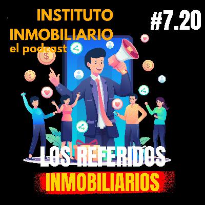 Los clientes inmobiliarios referidos | #7.20 El Podcast del Real Estate en Español Los clientes inmobiliarios referidos | #7.20 El Podcast del Real Estate en Español