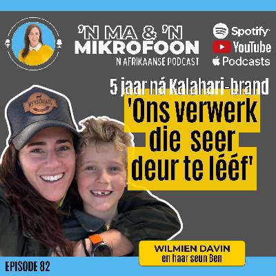 Wilmien Davin – Vyf Jaar ná die Kalahari-brandtragedie/ Wilmien Davin – Five Years After the Kalahari Fire Tragedy