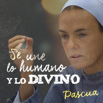 Se une lo humano y lo divino · Madre Verónica Mª Se une lo humano y lo divino · Madre Verónica Mª