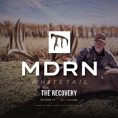 MDRN Whitetail EP. #3 - 5 Don Higgins' Tactics That Can Help You Kill Mature Bucks
