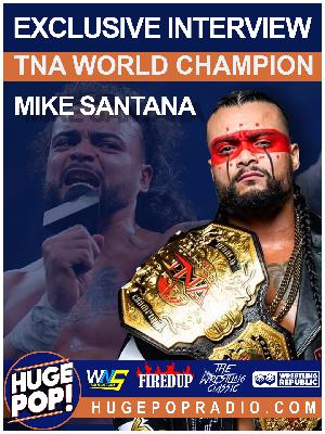 HUGE POP! with Donnie DaSilva and Jimmy Korderas - Episode 82 - Mike Santana HUGE POP! with Donnie DaSilva and Jimmy Korderas - Episode 82 - Mike Santana