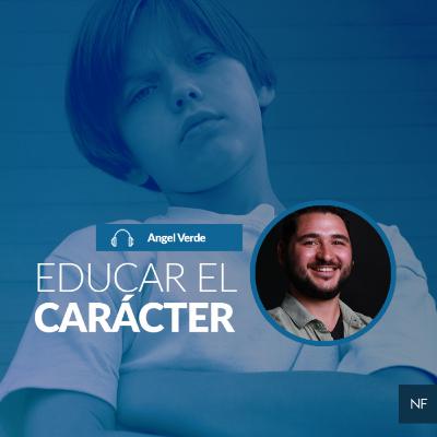 Educar el carácter