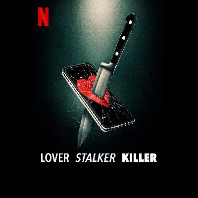 Episode 12 - Lover Stalker Killer Episode 12 - Lover Stalker Killer
