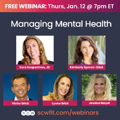 MANAGING MENTAL HEALTH with Sara Kooperman, JD, Kimberly Spreen-Glick, Victor Brick, Lynne Brick & Jessica Moyer