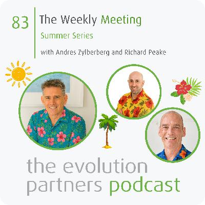 E83 | The weekly meeting (Summer Series)