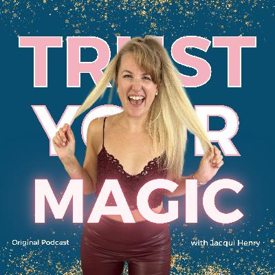 Trust Your Magic Podcast Trailer Episode