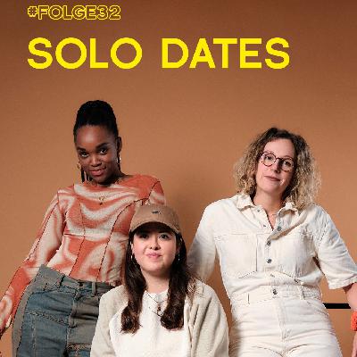 Solo-Dates: Zwischen Überwindung und Empowerment