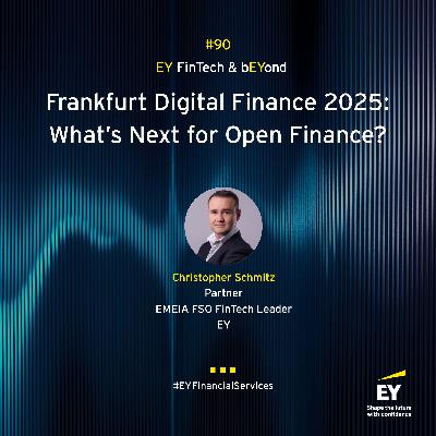 #090 - Frankfurt Digital Finance 2025: What’s Next for Open Finance? #090 - Frankfurt Digital Finance 2025: What’s Next for Open Finance?