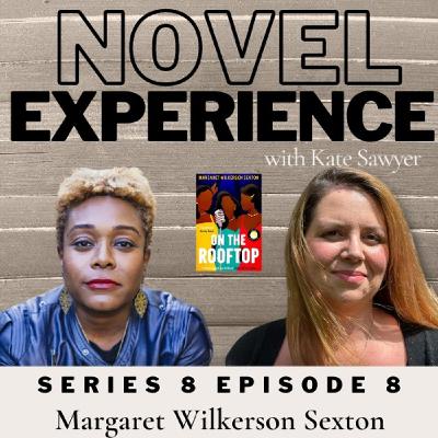 S8 Ep8 Margaret Wilkerson Sexton author of ON THE ROOFTOP S8 Ep8 Margaret Wilkerson Sexton author of ON THE ROOFTOP