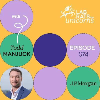 From Navy SEAL to Life Sciences with Todd Manjuck_e.074