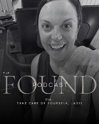 214: Take Care of Yourself, Lady! 214: Take Care of Yourself, Lady!