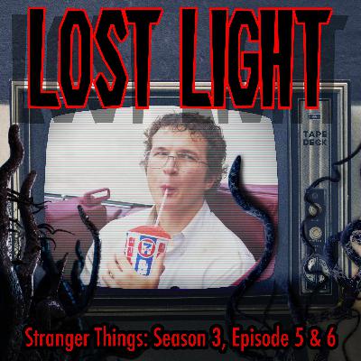 Stranger Things: Season 3, Episode 5 & 6 Stranger Things: Season 3, Episode 5 & 6