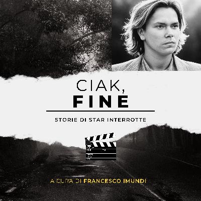 Ciak, Fine - Puntata 05 - River Phoenix – L’ultima notte sul Sunset Strip