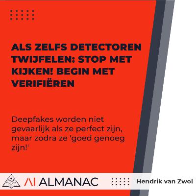 Deepfakes zijn (nog) wel te herkennen, dus het risico valt mee met Hendrik van Zwol