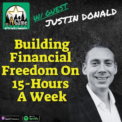 Building Financial Freedom On 15 Hours A Week | Justin Donald