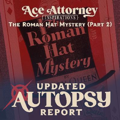 The Roman Hat Mystery (Part 2)