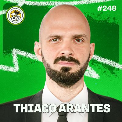 Tomando uma com... THIAGO ARANTES #EP248