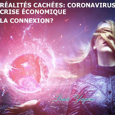 Réalités cachées: D'où vient le Coronavirus? Qui a inventé le Bitcoin?
