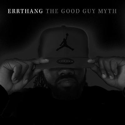 Season 2, Episode 4: The Good Guy Myth