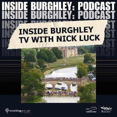 Inside Burghley TV with Nick Luck