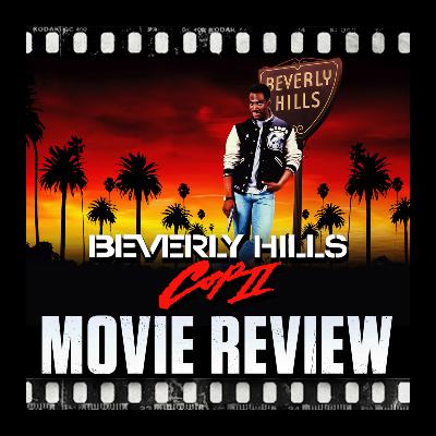 Ep 467 - Beverly Hills Cop 2 (1987) Ep 467 - Beverly Hills Cop 2 (1987)