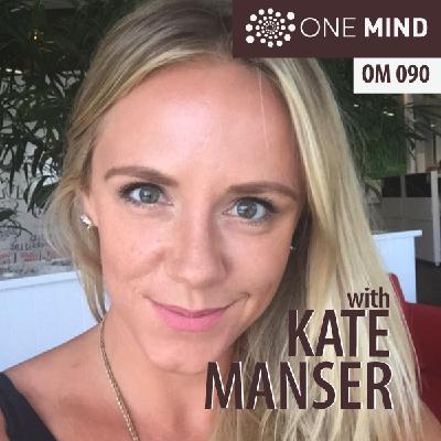 OM090 – You Might Die Tomorrow with Kate Manser