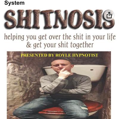Shitnosis with Jonathan Royal Shitnosis with Jonathan Royal