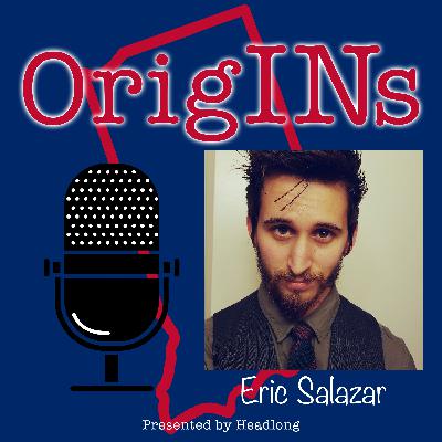 Eric Salazar OrigINs