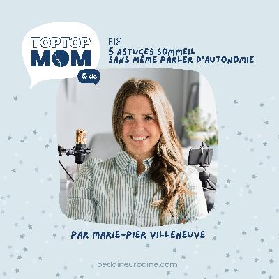 18/ 5 astuces sommeil sans même parler d’autonomie