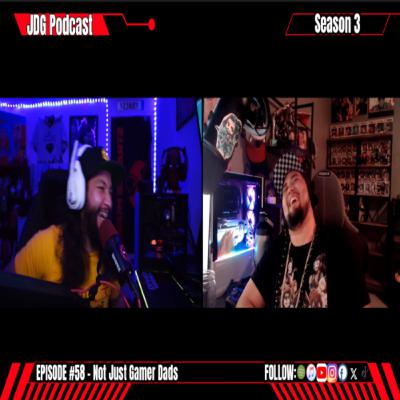 JDG Podcast #58 - Not just Gamer Dads (Part 2) JDG Podcast #58 - Not just Gamer Dads (Part 2)