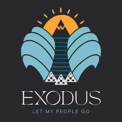 Exodus #10 - When Opposition Comes