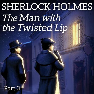 Sherlock Homes: The Man with the Twisted Lip - Part 3 - Music Free