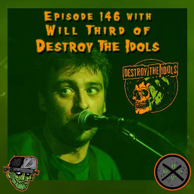 Episode 146- Will Third of Destroy The Idols