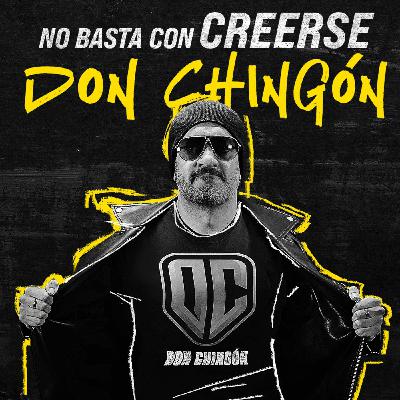 T2. E21 No basta con creerse Don Chingón T2. E21 No basta con creerse Don Chingón