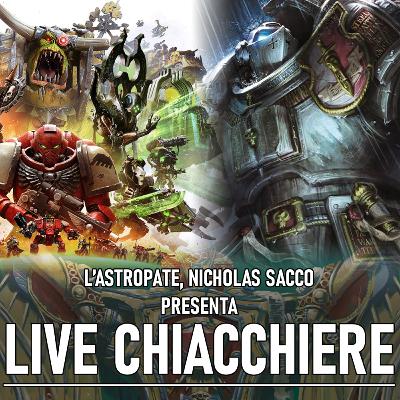 Live Chiacchiere 22/08/25 - Codex: Grey Knights, 10a edizione & L'annuncio di Dawn of War IV