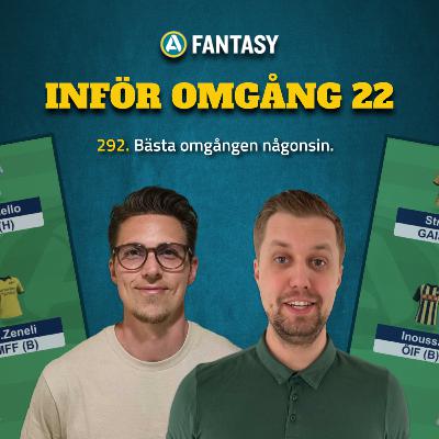 292. Inför omgång 22: Bästa omgången någonsin