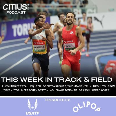 This Week In Track & Field: A Controversial DQ For Sportsmanship/Showmanship; Results From Lievin/Torun/Perche/Boston As Championship Season Approaches This Week In Track & Field: A Controversial DQ For Sportsmanship/Showmanship; Results From Lievin/Torun/Perche/Boston As Championship Season Approaches