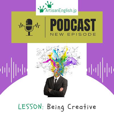 Being Creative - ArtisanEnglish ESL Lesson