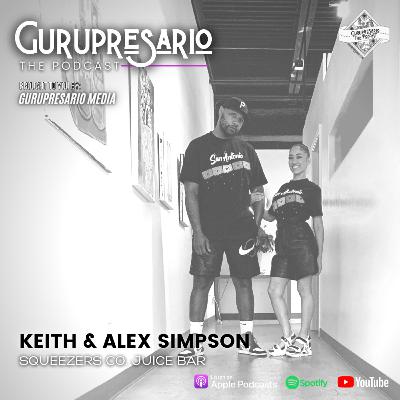 The Gurupresario Podcast - Episode 18: Keith and Alexandria Simpson, Founders of Squeezers Juice Bar The Gurupresario Podcast - Episode 18: Keith and Alexandria Simpson, Founders of Squeezers Juice Bar